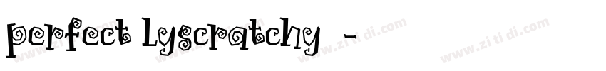 perfect lyscratchy  字体转换